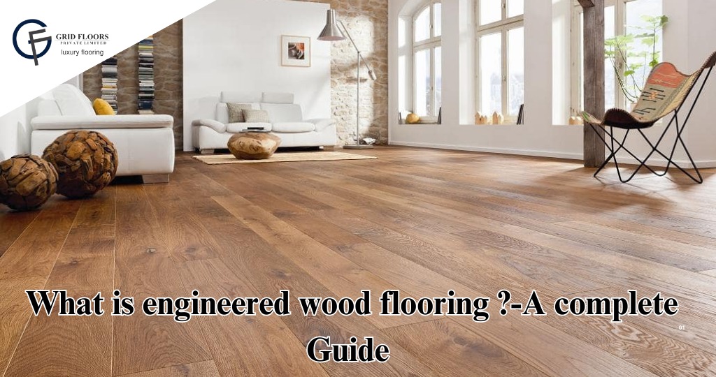 Infographic about engineered wood flooring, providing a complete overview of its characteristics and installation tips
